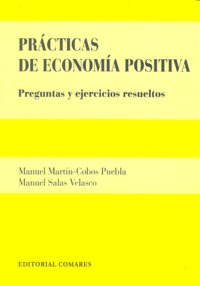 PRACTICAS ECONOMIA POSITIVA, de MARTIN-COBOS PUEBLA | portada del libro