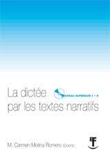 LA DICTEE PAR LES TEXTES NARRATIFS. NIVEAU SUPERIEUR I - II (INCLUYE CD)., de MOLINA ROMERO | portada del libro