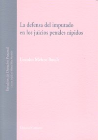 DEFENSA DEL IMPUTADO JUICIOS PENALES RAPIDOS, de MELERO BOSCH | portada del libro