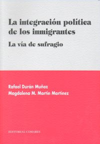 INTEGRACION POLITICA DE LOS INMIGRANTES,LA, de DURAN#MARTIN | portada del libro