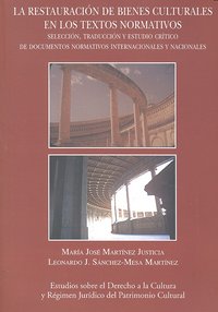 LA RESTAURACION DE BIENES CULTURALES EN LOS TEXTOS NORMATIVOS., de MARTINEZ | portada del libro