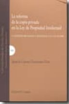 REFORMA DE LA COPIA PRIVADA EN LA LEY PROPIEDAD INTELECTUAL, de Ignacio Garrote Fernández-Díez | portada del libro