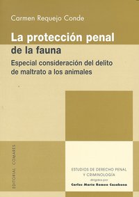 PROTECCION PENAL DE LA FAUNA,LA, de REQUEJO CONDE | portada del libro