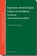 EL PATRIMONIO CULTURAL DE LA IGLESIA CATOLICA EN LAS ISLAS BALEARES., de CATALINA PONS ESTEL TAGORES | portada del libro