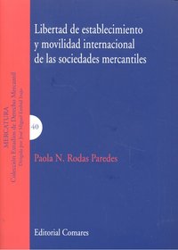 Libertad de establecimiento y movilidad internacional de las sociedades mercantiles, de RODAS PAREDES | portada del libro