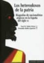 LOS HETERODOXOS DE LA PATRIA., de Xosé M. Núñez Seixas | portada del libro