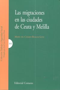 LAS MIGRACIONES EN LAS CIUDADES DE CEUTA Y MELILLA., de BURGOS GOYE | portada del libro