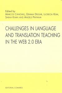 CHALLENGES IN LANGUAGE AND TRANSLATION TEACHING IN THE WEB 2.0 ERA., de CANOVAS, MARCOS | portada del libro