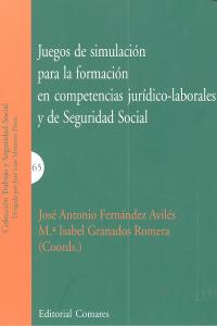 JUEGOS DE SIMILACION PARA LA FORMACION EN COMPETENCIAS JURIDICO-LABORALES Y DE SEGURIDAD SOCIAL., de FERNANDEZ AVILES | porta
