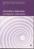 ANSIEDAD Y DEPRESION: INVESTIGACION E INTERVENCION., de PABLO GARCIA MEDINA | portada del libro
