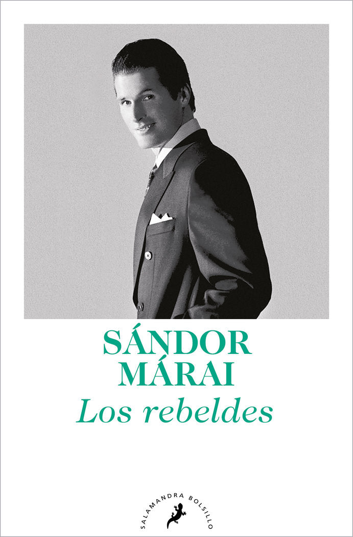 Los rebeldes, de Márai, Sándor | portada del libro