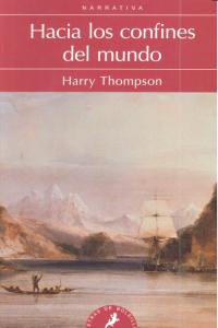 Hacia los confines del mundo, de THOMPSON | portada del libro