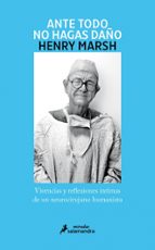 Ante todo no hagas daño, de Henry Marsh | portada del libro