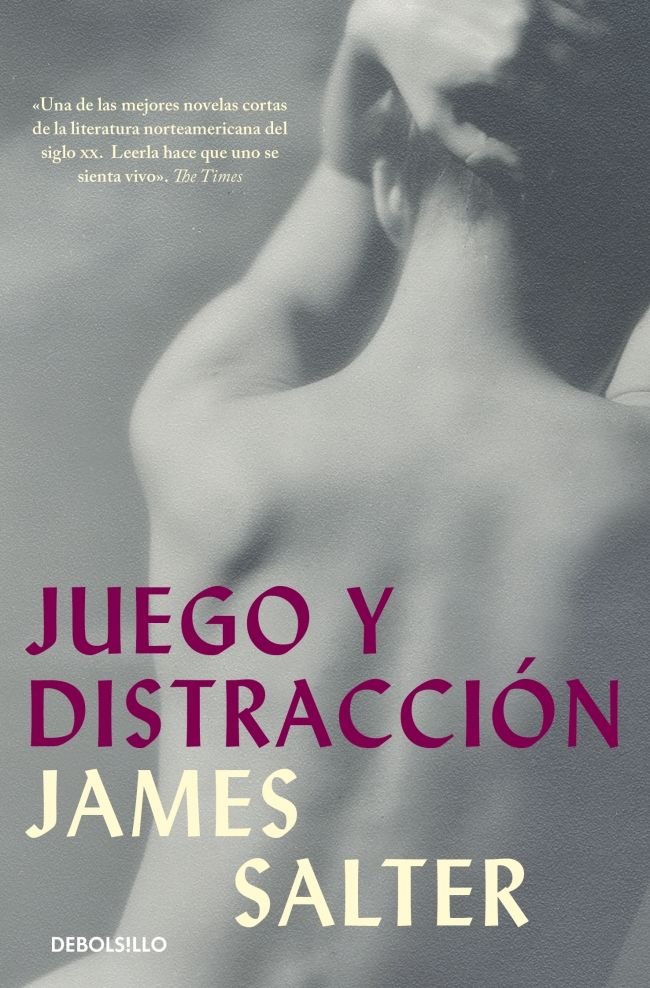 Juego y distracción, de Salter, James | portada del libro