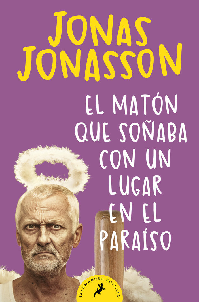 El matón que soñaba con un lugar en el paraíso, de Jonasson, Jonas | portada del libro