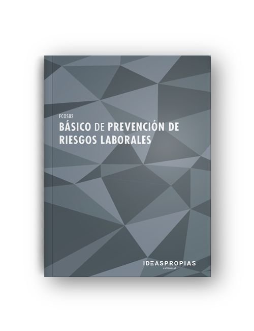 BASICO DE PREVENCION DE RIESGOS LABORALES, de , IDEASPROPIAS EDITORIAL | portada del libro