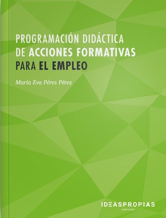 Programación didáctica de acciones formativas para el empleo, de Mª Eva Pérez Pérez | portada del libro