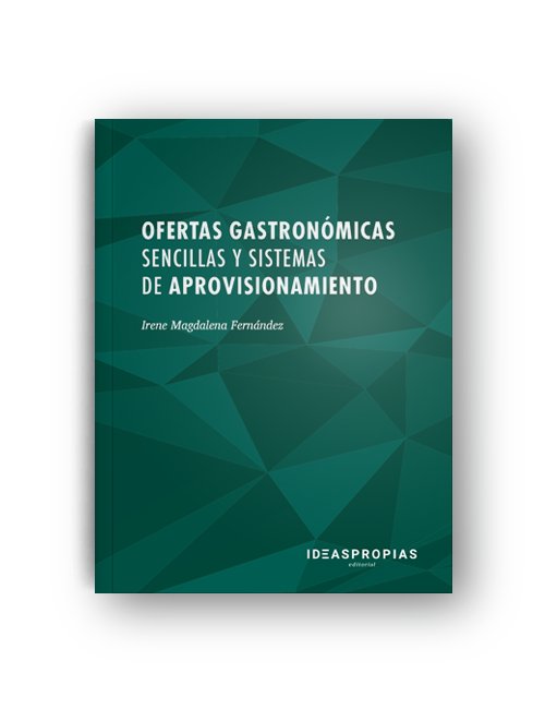 Ofertas gastronómicas sencillas y sistemas de aprovisionamiento, de Irene Magdalena Fernández | portada del libro