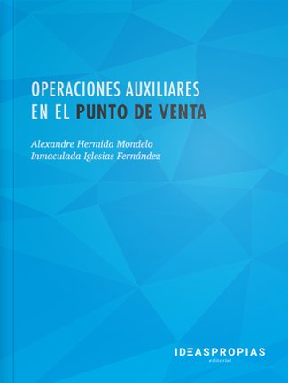 Operaciones auxiliares en el punto de venta, de Alexandre Hermida Mondelo e Inmaculada Iglesias Fernández | portada del libro