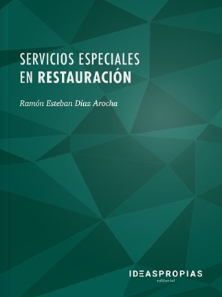 Servicios especiales en restauración, de Ramón Esteban Díaz Arocha | portada del libro