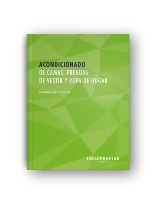 Acondicionado de camas, prendas de vestir y ropa de hogar, de Susana Castro Neira | portada del libro