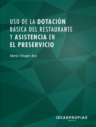 Uso de la dotación básica del restaurante y asistencia en el preservicio, de Mario Vinagre Rey | portada del libro