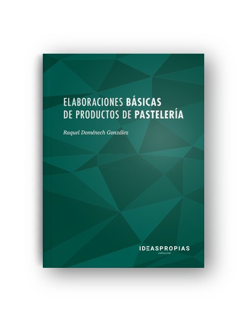 Elaboraciones básicas de productos de pastelería, de Raquel Doménech González | portada del libro