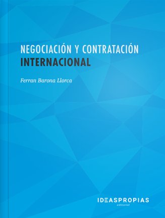 Negociación y contratación internacional, de Ferrán Barona Llorca | portada del libro