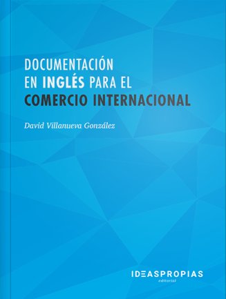 Documentación en inglés para el comercio internacional, de David Villanueva González | portada del libro
