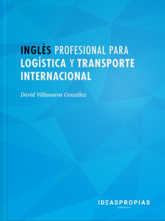 Inglés profesional para logística y transporte internacional, de David Villanueva González | portada del libro