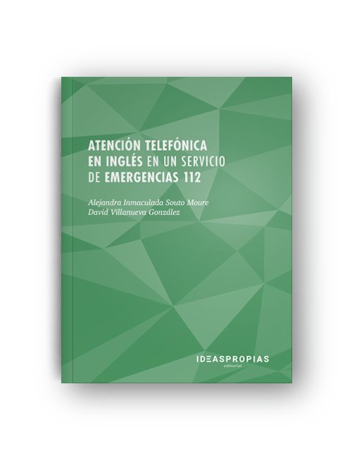 Atención telefónica en inglés en un servicio de emergencias 112, de Alejandra Inmaculada Souto Moure y David Villanueva Gonzá