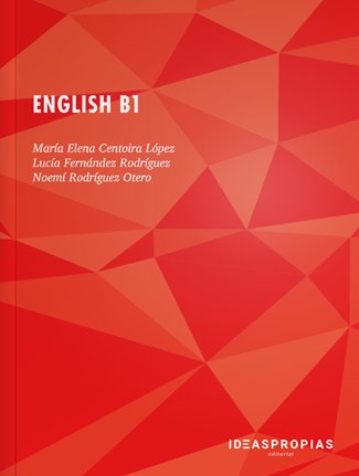 English B1, de M Elena Centoira López, Noemí Rdguez Otero y L Fernández Rdguez | portada del libro