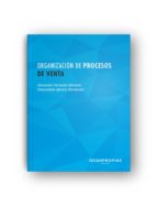 Organización de procesos de venta, de ALEXANDRE HERMIDA MONDELO | portada del libro