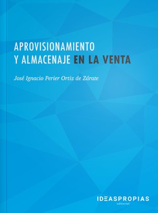 Aprovisionamiento y almacenaje en la venta, de José Ignacio Perier Ortiz de Zárate | portada del libro