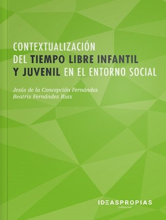 Contextualización del tiempo libre infantil y juvenil en el entorno social, de de la Concepción Fernández, Jesús | portada de