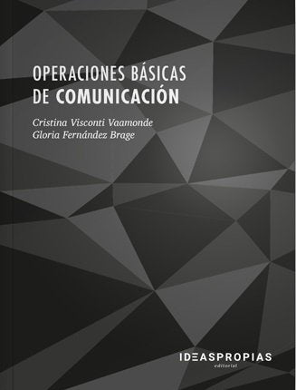 Operaciones básicas de comunicación, de Cristina Visconti Vaamonde y Gloria Fernández Brage | portada del libro