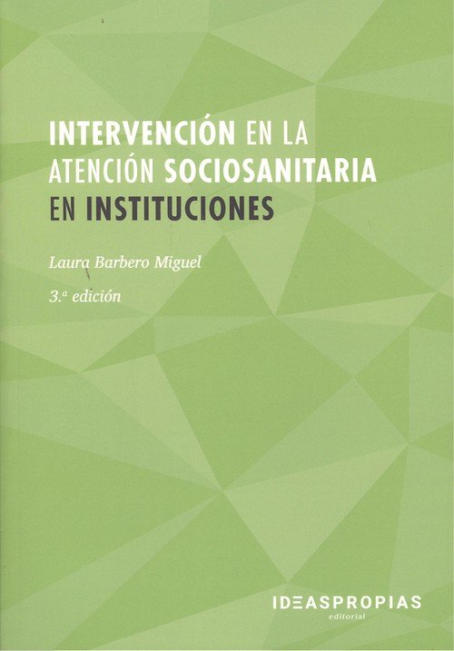 INTERVENCION EN LA ATENCION SOCIO SANITARIA EN INSTITUCIONE | portada del libro