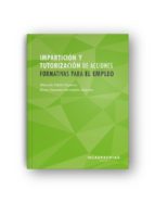 Impartición y tutorización de acciones formativas para el empleo, de MANUELA PABON FIGUERAS | portada del libro