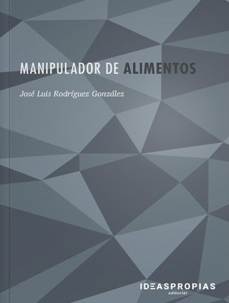 Manipulador de alimentos, de Rodríguez González, José Luis | portada del libro