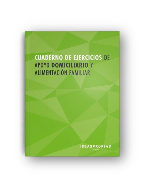 Cuaderno de ejercicios MF0251_2 Apoyo domiciliario y alimentación familiar | portada del libro
