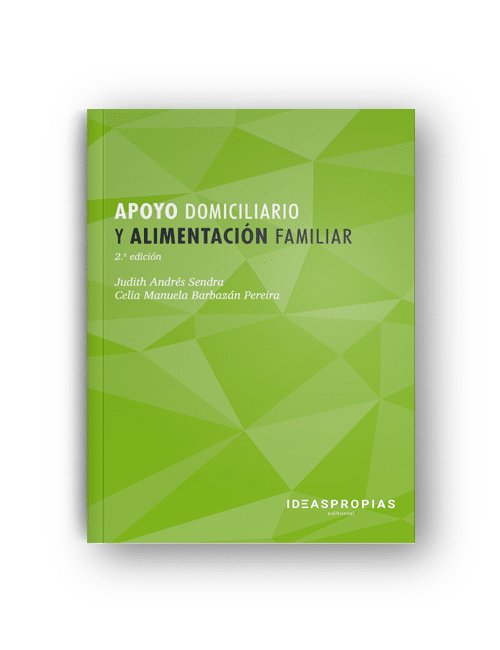 APOYO DOMICILIARIO Y ALIMENTACION FAMILIAR, de BARBAZAN PEREIRA, CELIA MANUELA | portada del libro