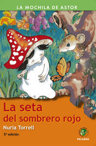 La seta del sombrero rojo, de Torrell Ibáñez, Nuria | portada del libro