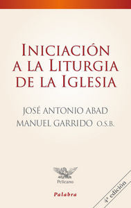 Iniciación a la liturgia de la Iglesia, de Abad Ibáñez, José Antonio | portada del libro