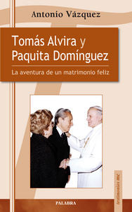 Tomás Alvira y Paquita Domínguez, de Vázquez Galiano, Antonio | portada del libro