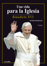 Una vida para la Iglesia, de Seewald, Peter | portada del libro