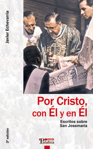 Por Cristo, con Él y en Él, de Echevarría, Javier | portada del libro