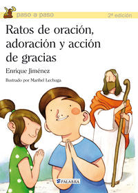 Ratos de oración, adoración y acción de gracias, de Jiménez Lasanta, Enrique | portada del libro