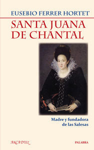 Santa Juana de Chantal, de Ferrer Hortet, Eusebio | portada del libro