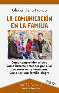 La comunicación en la familia, de Franco Cuartas, Gloria Elena | portada del libro