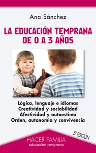 La educación temprana de 0 a 3 años, de Sánchez Prieto, Ana | portada del libro